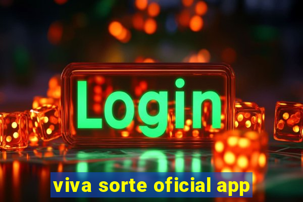 viva sorte oficial app